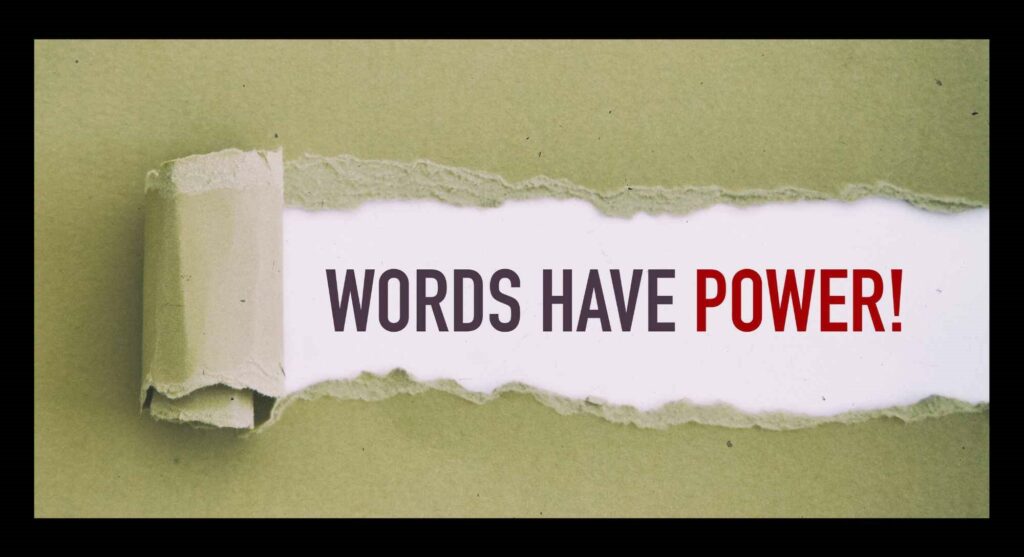 Words Have Power